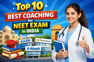 Top 10 Best Coaching for NEET Exam in India