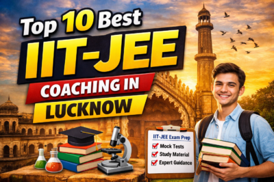 Top 10 Best IIT-JEE Coaching in Lucknow
