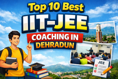 Top 10 Best IIT-JEE Coaching in Dehradun