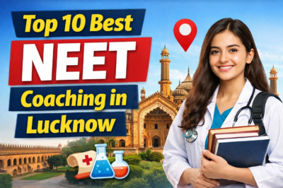 Top 10 Best NEET Coaching in Lucknow