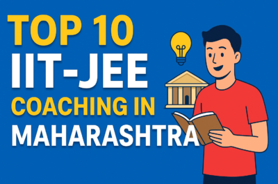 Top 10 IIT-JEE Coaching in Maharashtra
