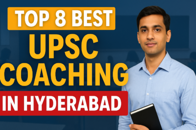Top 8 Best UPSC Coaching in Hyderabad